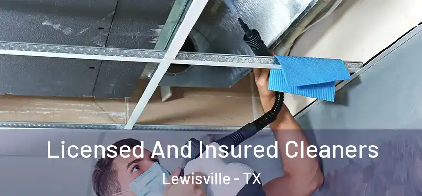 Licensed And Insured Cleaners Lewisville - TX