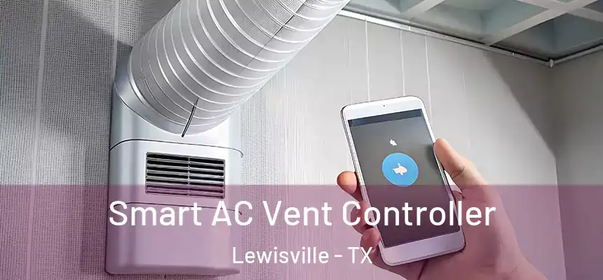 Smart AC Vent Controller Lewisville - TX